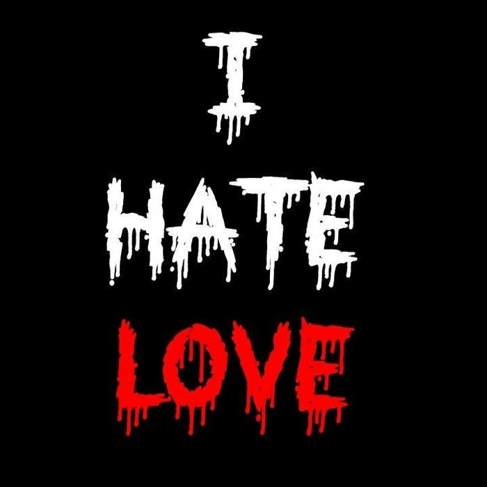 Hate love quotes bloody text style on dark background