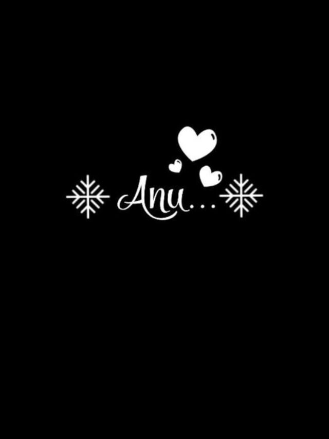 Cute Anu name DP designs for clean profile pictures