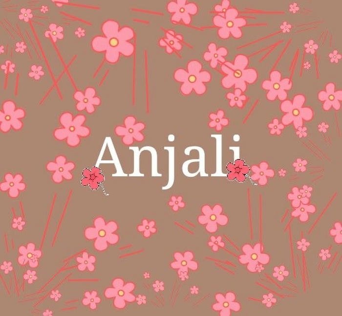 pure happiness surrounds anjali name dp forever